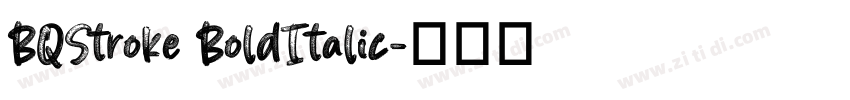 BQStroke BoldItalic字体转换